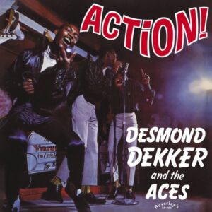 Desmond Dekker & The Aces – Action!