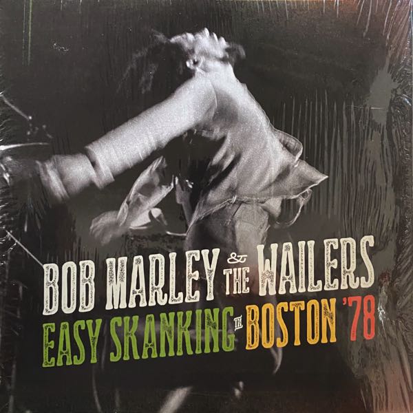 Bob Marley & The Wailers – Easy Skanking In Boston '78