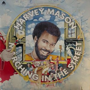 Harvey Mason – Marching In The Street