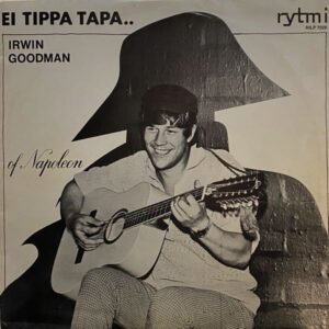 Irwin Goodman – Ei Tippa Tapa