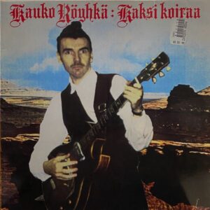 Kauko Röyhkä – Kaksi Koiraa