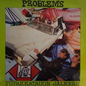 Problems – Tupakkatauon Jälkeen