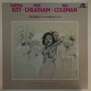 Eartha Kitt, Doc Cheatham, Bill Coleman – Kitt, Cheatham, Coleman, In Paris 1950 & 1956