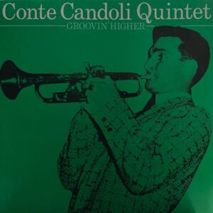 Conte Candoli Quintet – Groovin' Higher