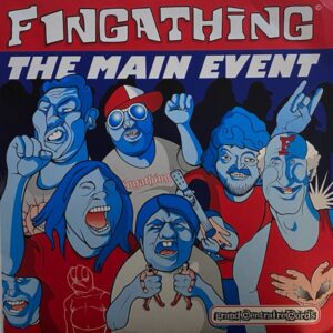 Fingathing – The Main Event