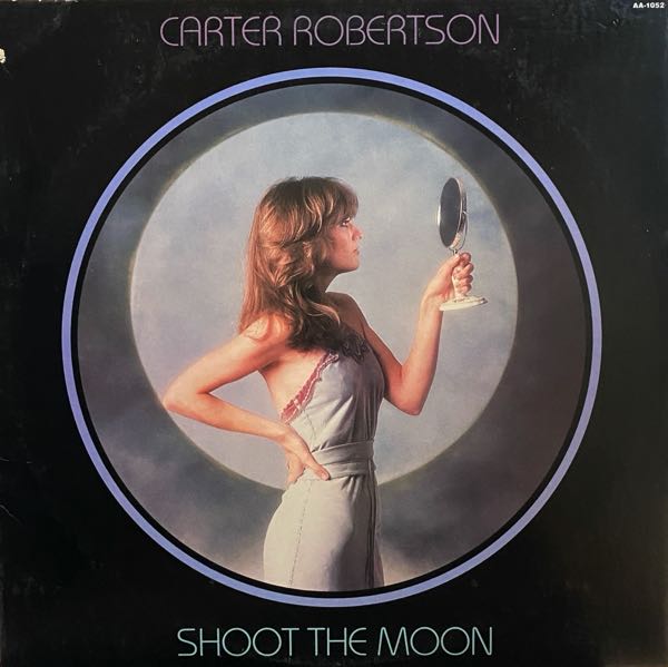 Carter Robertson – Shoot The Moon