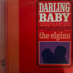 The Elgins – Darling Baby