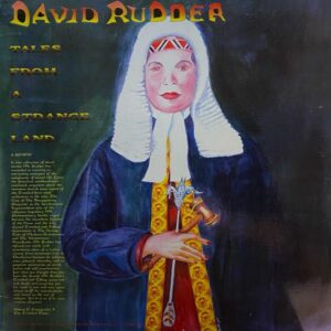 David Rudder – Tales From A Strange Land