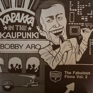 Bobby Aro – Kapakka In The Kaupunki