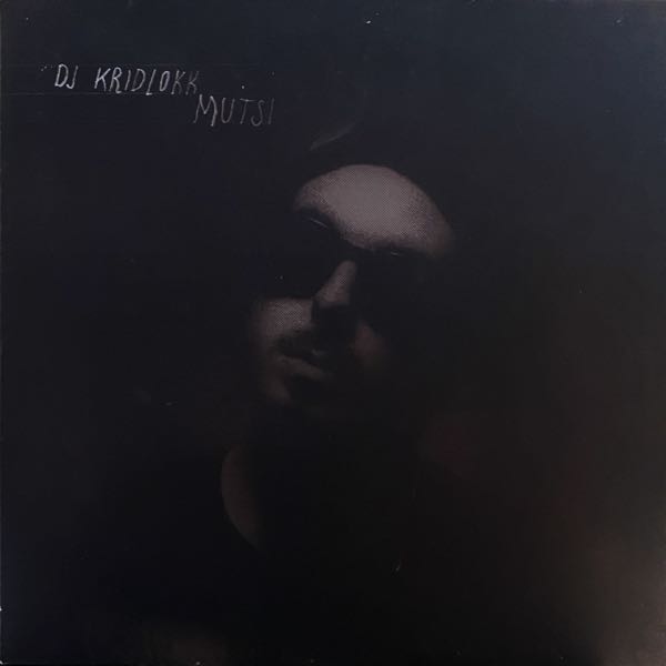 DJ Kridlokk – Mutsi