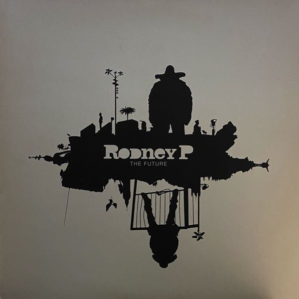 Rodney P – The Future