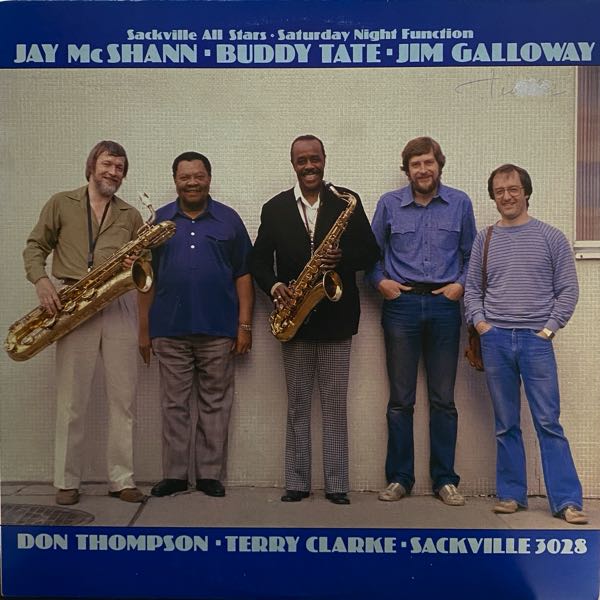 Sackville All Stars : Jay McShann, Buddy Tate, Jim Galloway, Don Thompson & Terry Clarke – Saturday Night Function