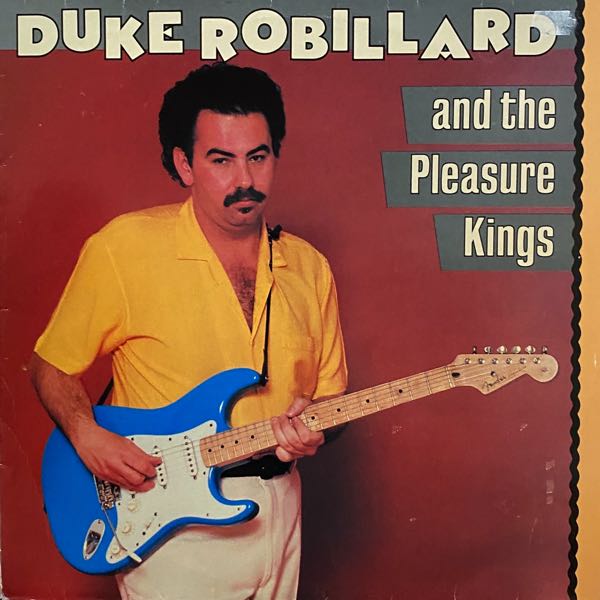 Duke Robillard And The Pleasure Kings – Duke Robillard And The Pleasure Kings