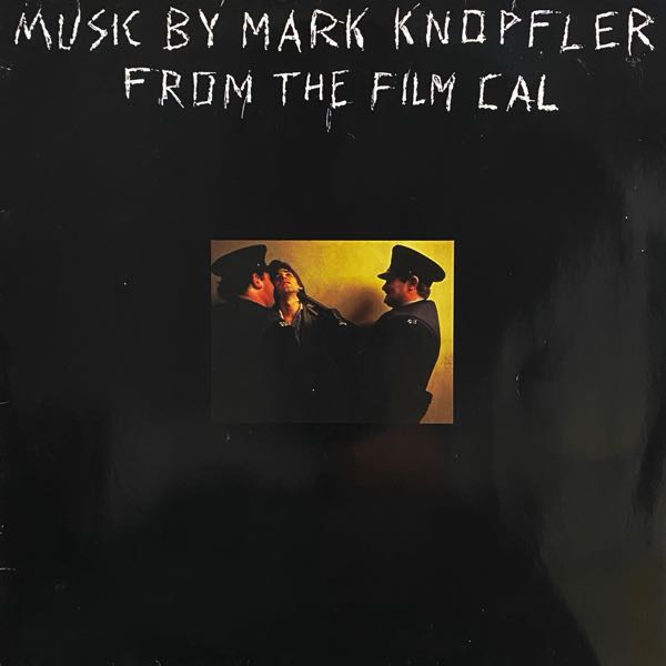 Mark Knopfler – Music By Mark Knopfler From The Film Cal
