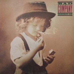 Bad Company – Dangerous Age