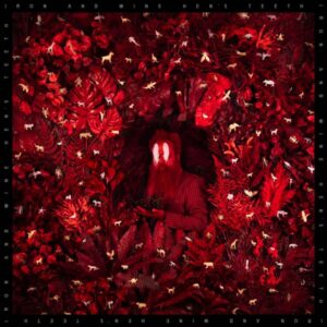 Iron And Wine – Hen's Teeth