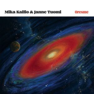 Mika Kallio & Janne Tuomi – Oresme (colour)