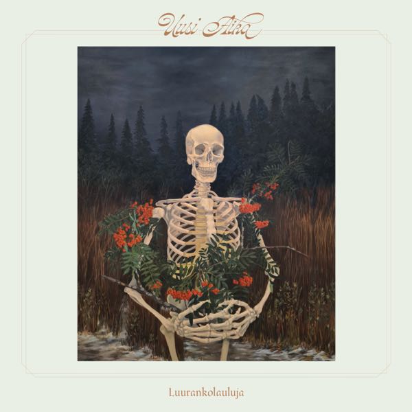 Uusi Aika – Luurankolauluja