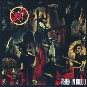 Slayer – Reign In Blood