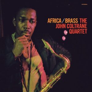 Ilmestyy 24.4.2026 / The John Coltrane Quartet – Africa/Brass