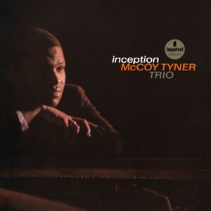 Ilmestyy 22.5.2026 / McCoy Tyner Trio – Inception