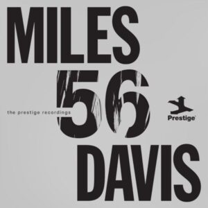 Ilmestyy 19.6.2026 / Miles Davis – '56 (The Prestige Recordings)