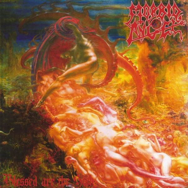 Morbid Angel – Blessed Are The Sick