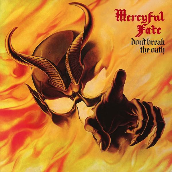 Mercyful Fate – Don't Break The Oath