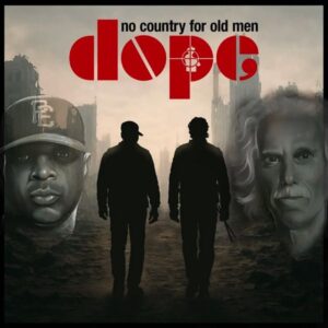 doPE (John Densmore & Chuck D) – No Country For Old Men