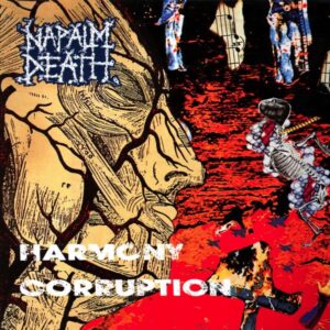 Napalm Death – Harmony Corruption