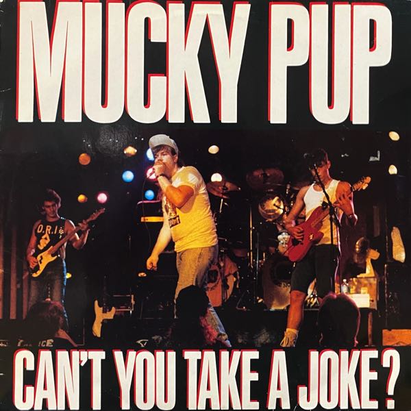 Mucky Pup – Can't You Take A Joke?