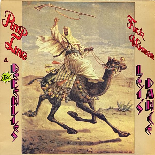 Pimpline & The Defenites – Fuck Women, Let's Dance