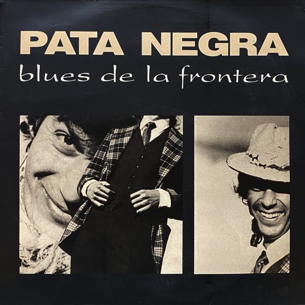 Pata Negra – Blues De La Frontera