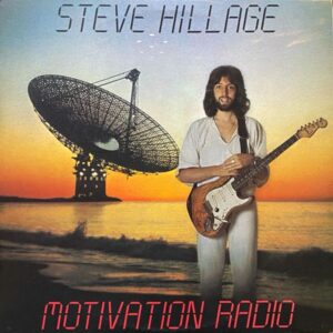 Steve Hillage – Motivation Radio