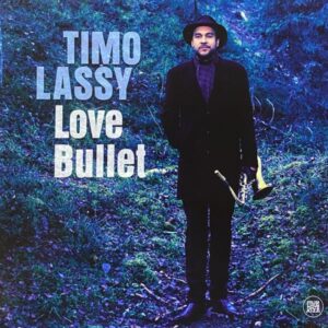 Timo Lassy – Love Bullet