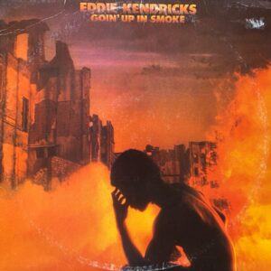 Eddie Kendricks – Goin' Up In Smoke