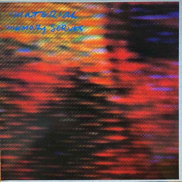 Material – Memory Serves