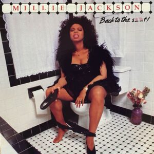 Millie Jackson – Back To The S. .T!