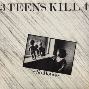 3 Teens Kill 4 – No Motive