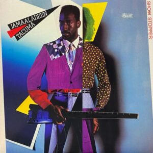 Jamaaladeen Tacuma – Show Stopper