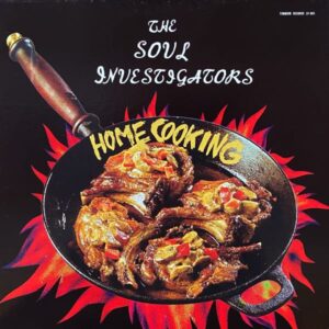 The Soul Investigators – Home Cooking