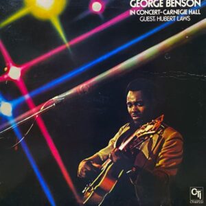 George Benson Guest: Hubert Laws – In Concert - Carnegie Hall