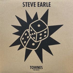 Steve Earle – Townes: The Basics
