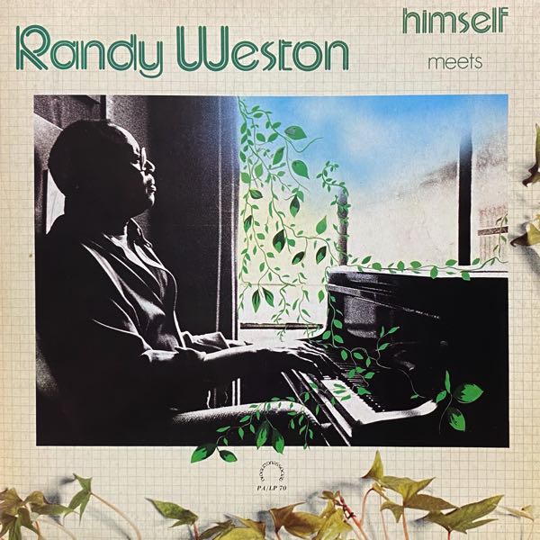 Randy Weston – Randy Weston Meets Himself