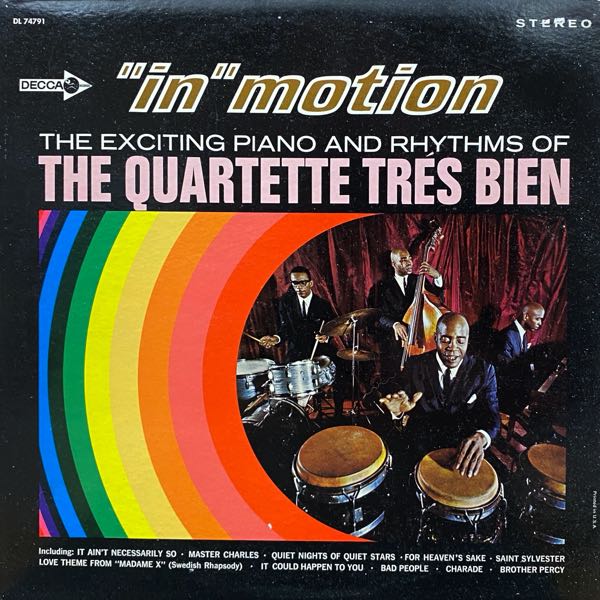 The Quartette Trés Bien – "In" Motion (The Exciting Piano And Rhythms Of The Quartette Tres Bien)