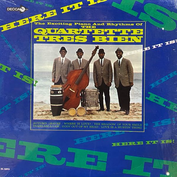 Quartette Trés Bien – Here It Is!