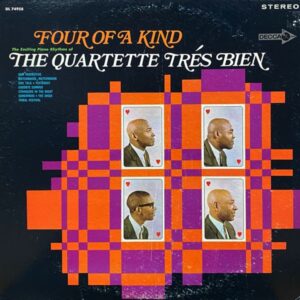 The Quartette Trés Bien – Four Of A Kind