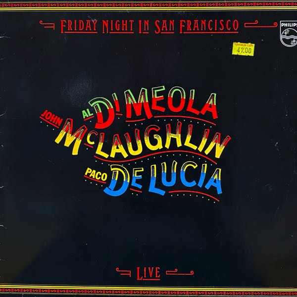 Al Di Meola / John McLaughlin / Paco De Lucia – Friday Night In San Francisco