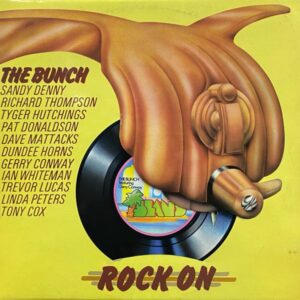The Bunch – Rock On