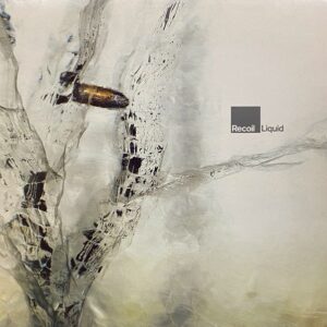 Recoil – Liquid